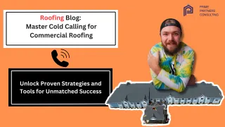Cold Calling for Commercial Roofing: A Comprehensive Guide