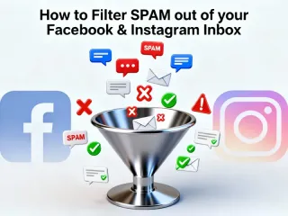How to filter SPAM out of your Facebook & Instagram Inbox