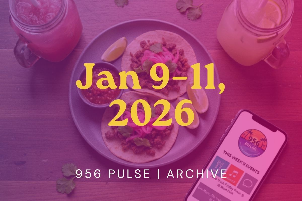 The 956 Is Booked This Weekend 👀🔥 | Jan 9–11 Events & Local Wins