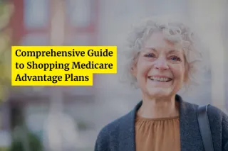 Comprehensive Guide to Shopping Medicare Advantage Plans