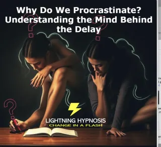 🧠 Why Do We Procrastinate?