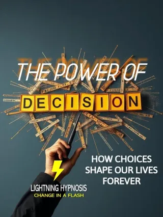 The Power of Decisions