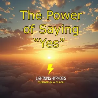 The Power of “Yes”