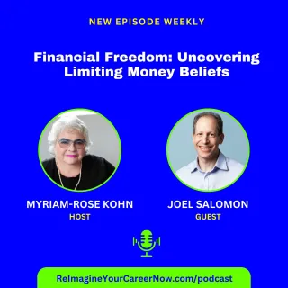Episode 02: Financial Freedom: Uncovering Limiting Money Beliefs with Joel Salomon
