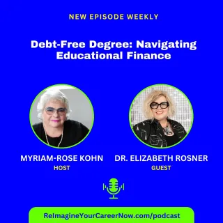 Episode 03: Debt-Free Degree: Navigating Educational Finance with Dr. Roz