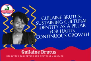 Guilaine Brutus: Harnessing Cultural Identity for Haiti’s Transformation