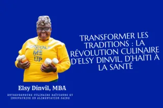 La Révolution Culinaire de Dinvil : d'Haïti à la Santé