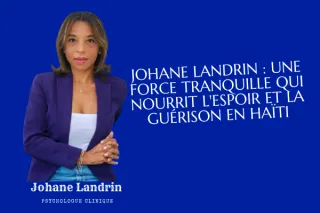 Johane Landrin : Une Force Tranquille qui Nourrit l'Espoir et la Guérison en Haïti