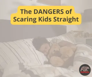 The Dangers of Scaring Kids Straight