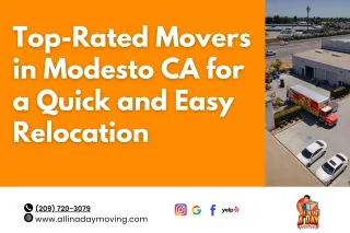 New Top-Rated Movers in Modesto, CA for a Quick and Easy RelocationBlog Post