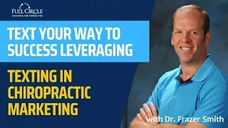 Text Your Way to Success  Leveraging Texting in Chiropractic Marketing