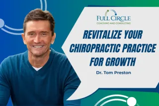 Revitalize Your Chiropractic Practice for Growth