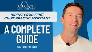 Hiring Your First Chiropractic Assistant: A Complete Guide