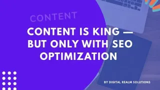 Content is King — But Only with SEO Optimization