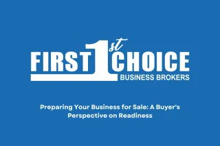 Preparing Your Business for Sale: A Buyer's Perspective on Readiness