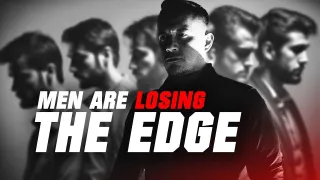 3 Reasons Why Men Lose The EDGE and 4 Ways to Get it Back