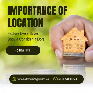 The Importance of Location: Factors Every Buyer Should Consider in Doral, Florida
