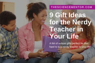 9 Gift Ideas for the Nerdy Teacher
