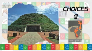 Choices and Maropeng