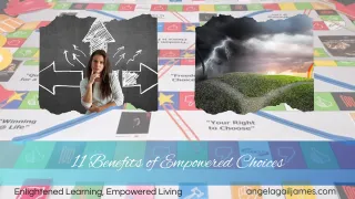 11 Benefits of Empowered Choices