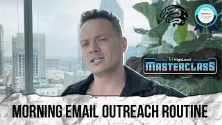 Morning Email Outreach Routine with GoHighLevel | Masterclass Training