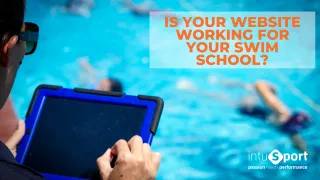 Is your website working for your swim school?