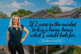 If I were in the market to buy a home, here’s what I would look for
