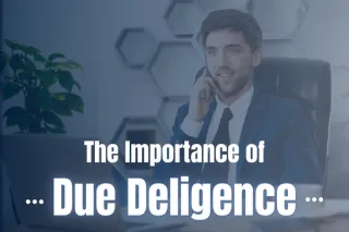The Importance of Due Diligence