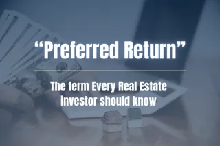 Preferred Return: The Term Every Real Estate Investor Should Know