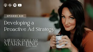 Part 3: Developing a Proactive Ad Strategy