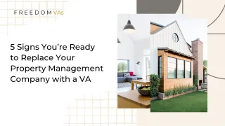 5 Signs You’re Ready to Replace Your Property Management Company with a VA