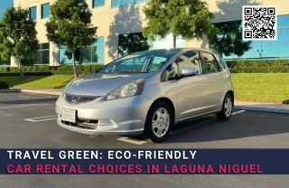 Travel Green: Eco-Friendly Car Rental Choices in Laguna Niguel