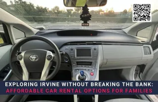 Exploring Irvine Without Breaking the Bank: Affordable Car Rental Options for Families