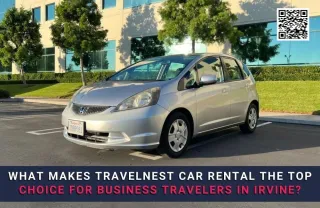 What Makes Travelnest Car Rental the Top Choice for Business Travelers in Irvine?