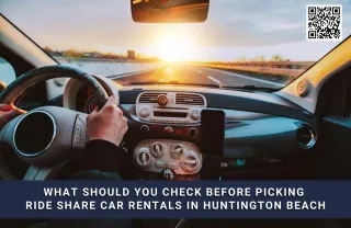 What Should You Check Before Picking Ride Share Car Rentals in Huntington Beach