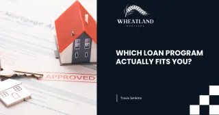 Which Loan Program Is Right for You: Conventional, FHA, VA, or USDA?