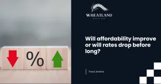 Will Affordability Improve or Will Rates Drop Before Long?