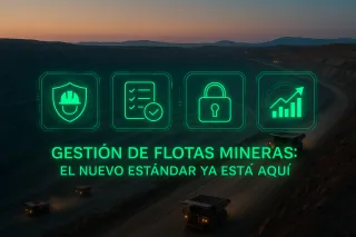 Gestión de flotas mineras: así es el nuevo estándar con el que innovan los líderes