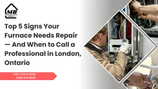 Top 5 Signs Your Furnace Needs Repair — And When to Call a Professional in London, Ontario