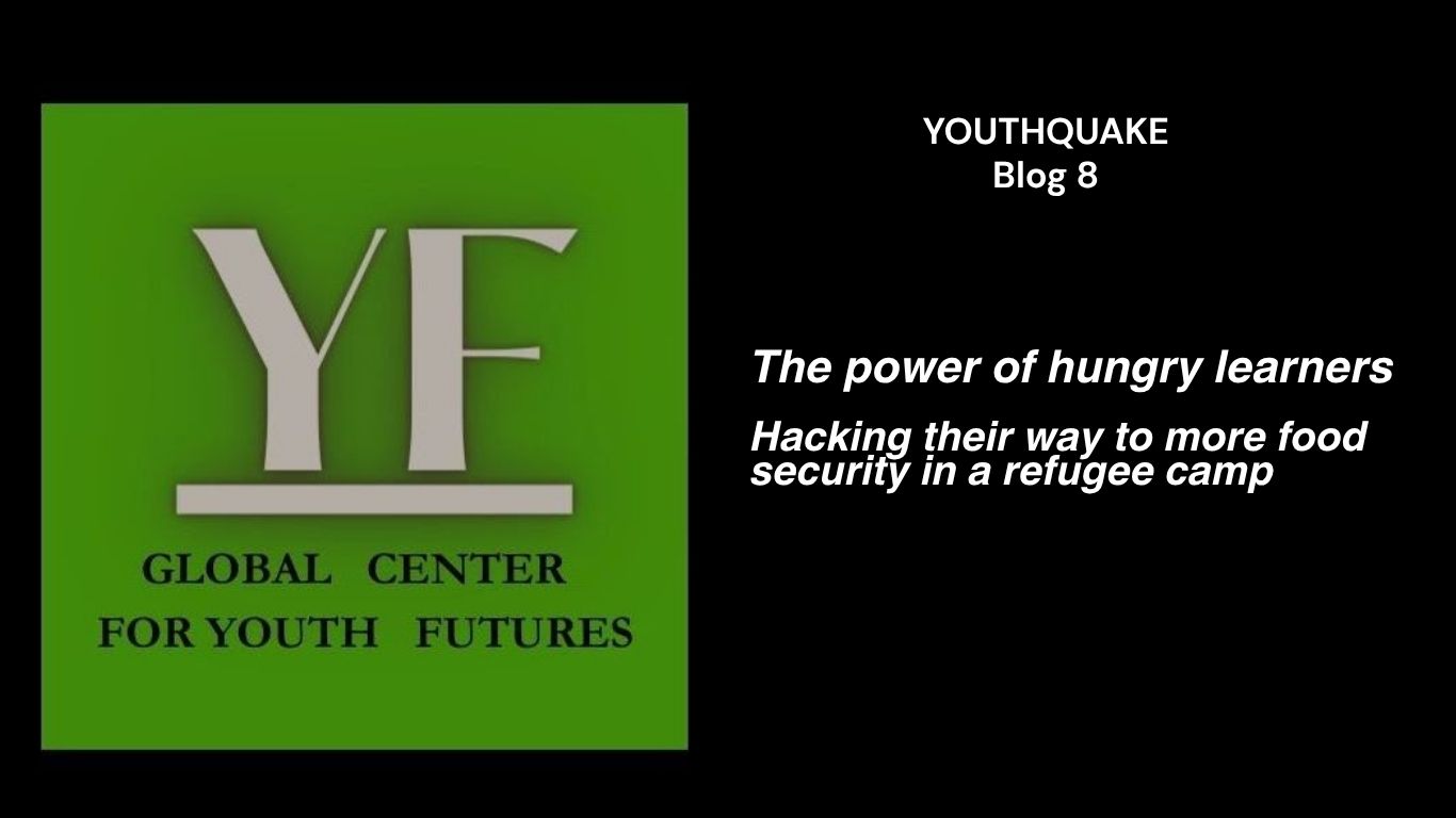 The power of hungry learners- Hacking their way to more food security in a refugee camp