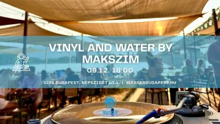 Ingyenes program Budapesten – Vinyl and Water by Makszim a Duna parton