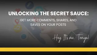 Unlocking the Secret Sauce: Get More Comments, Shares, and Saves on Your Posts
