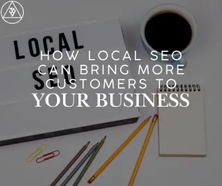 How Local SEO Can Bring More Customers to Your Business