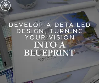 Develop a Detailed Design: Turning Your Vision into a Blueprint