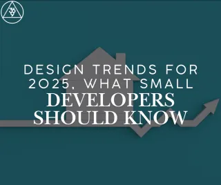Design Trends for 2025: What Small Developers Should Know