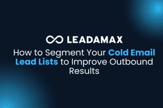 How to Segment Your Cold Email Lead Lists to Improve Outbound Results