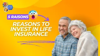 5 Reasons to Invest in Life Insurance