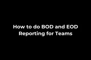 BOD and EOD Reporting
