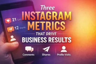 The Only Instagram Metrics That Lead to Real Business Results