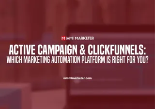 Which Is Best For You – ActiveCampaign or Clickfunnels?